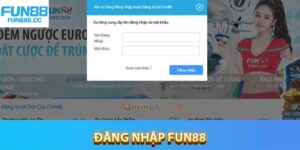 Đăng nhập Fun88 - Khởi Đầu Hành Trình Khám Phá Đổi Thưởng 2 dang nhap fun88