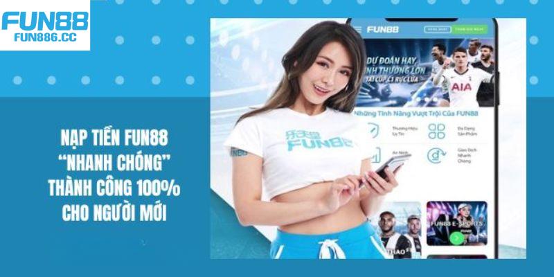 Nạp Tiền Fun88 - Tiết Lộ List Kênh Áp Dụng Siêu An Toàn 2 Quy tắc áp dụng đúng chuẩn trong giao dịch nạp tiền Fun88